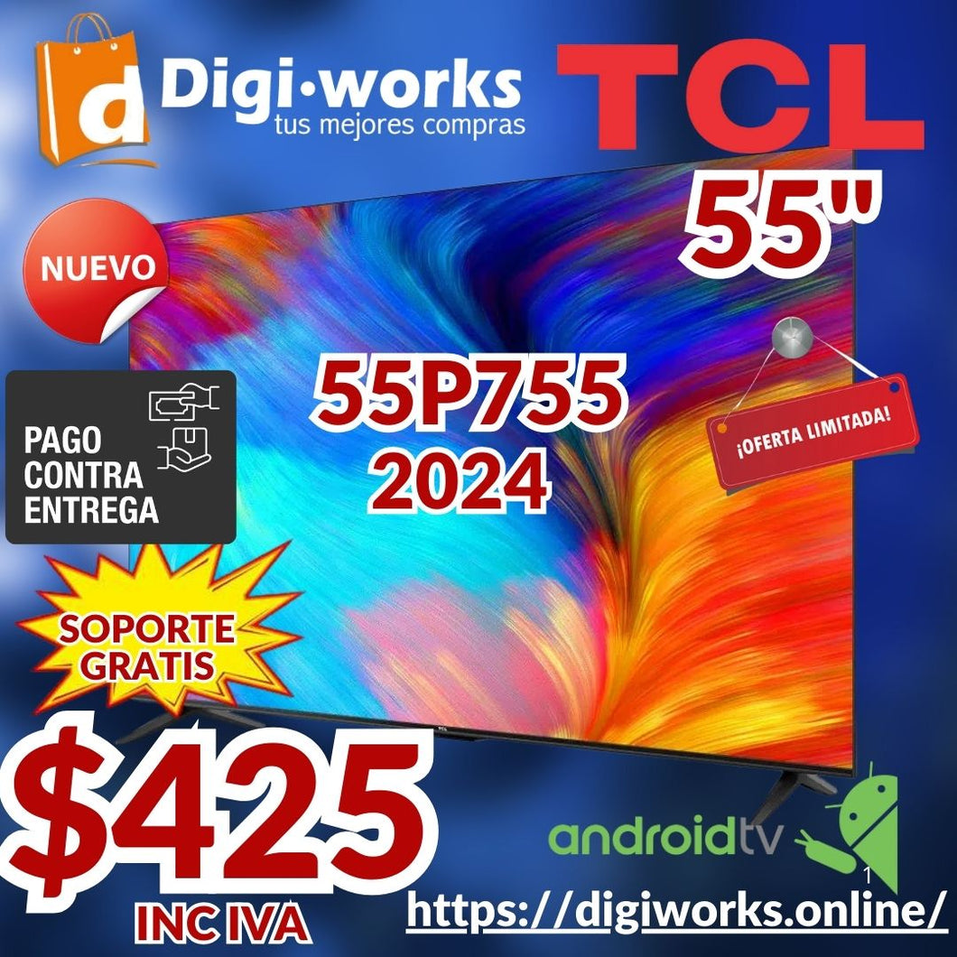 TCL SMART TV 4K 55 P755 VERSION 2024 ANDROID SUPER AVANZADO